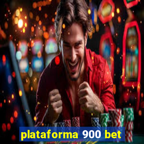 plataforma 900 bet